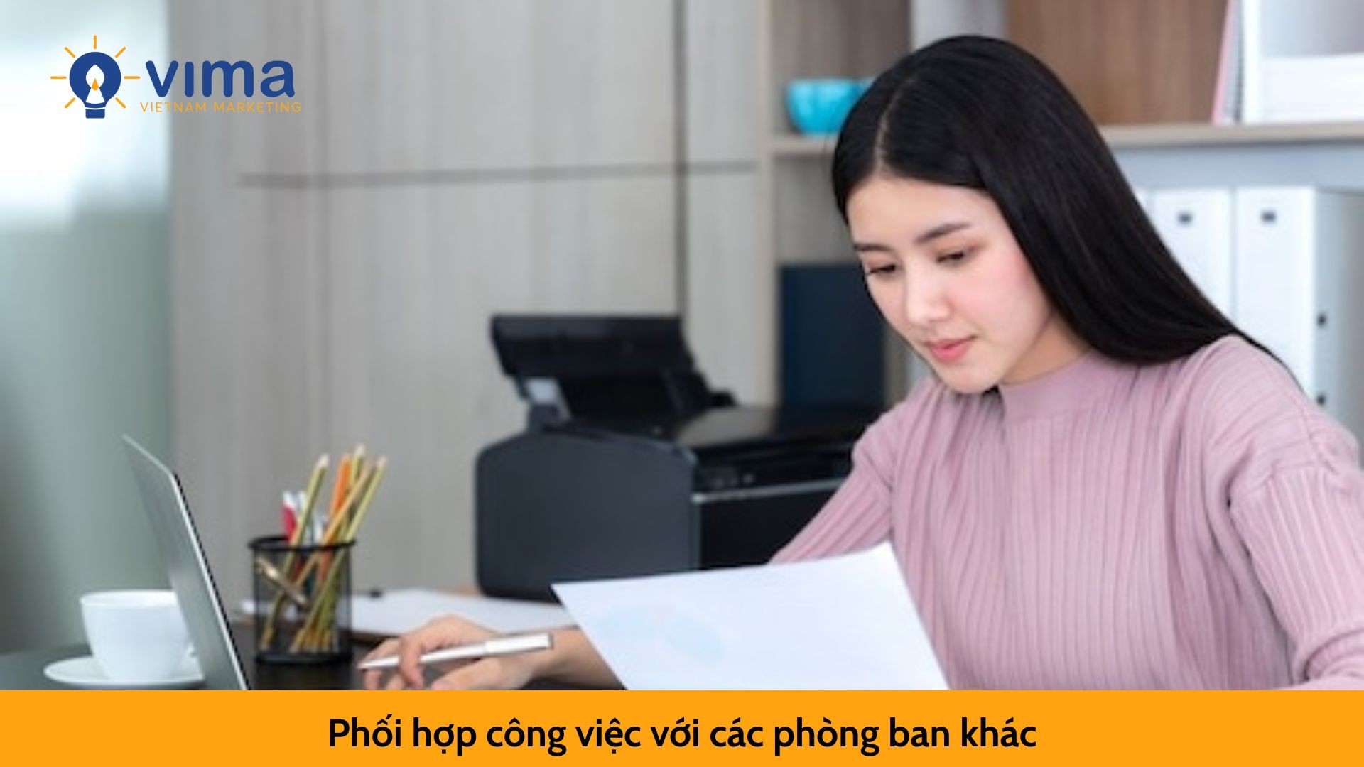 Phối hợp công việc với các phòng ban khác